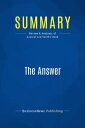 Summary: The Answer Review and Analysis of Assaraf and Smith 039 s Book【電子書籍】 BusinessNews Publishing