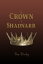 The Crown of Shadnarr【電子書籍】[ Ken Worley ]