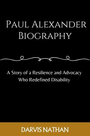 PAUL ALEXANDER BIOGRAPHY