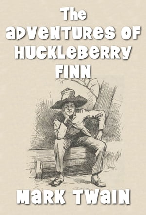 The Adventures of Huckleberry FinnŻҽҡ[ Mark Twain ]