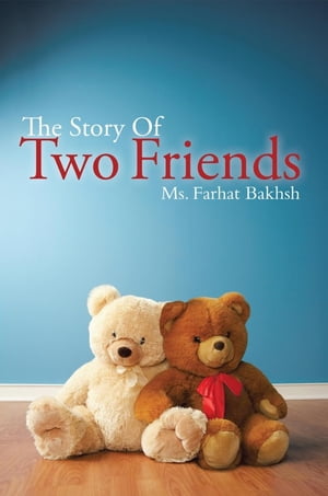 The Story of Two Friends