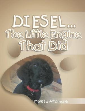 Diesel... the Little Engine That Did【電子書籍】[ Melissa Altomare ]