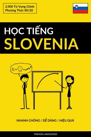 Học Tiếng Slovenia - Nhanh Chóng / Dễ Dàng / Hiệu Quả