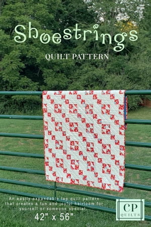 Shoestrings: A Playful Quilt Pattern