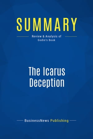 Summary: The Icarus Deception