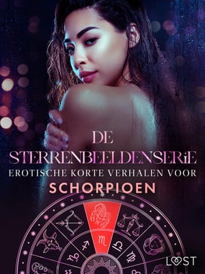 De Sterrenbeeldenserie: erotische korte verhalen voor Schorpioen