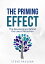 The Priming Effect: The Neuroscience Behind the Law of Attraction