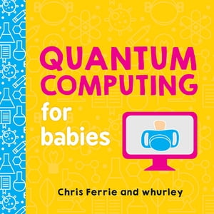 Quantum Computing for Babies