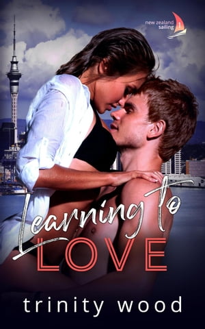 Learning to Love New Zealand Sailing, #1【電