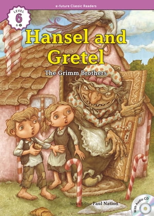 Classic Readers 6-02 Hansel and Gretel