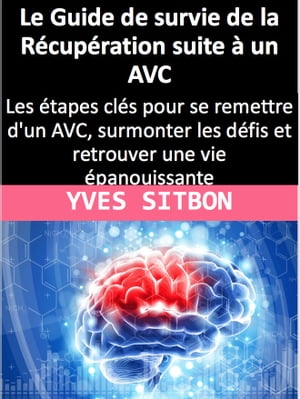 Le Guide de survie de la Récupération suite à un AVC