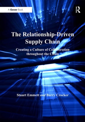 The Relationship-Driven Supply Chain