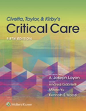 楽天楽天Kobo電子書籍ストアCivetta, Taylor, & Kirby's Critical Care Medicine【電子書籍】[ Mihae Yu ]