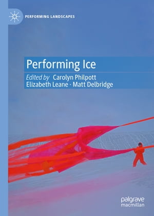 Performing Ice【電子書籍】