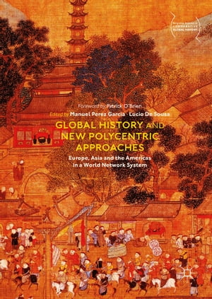 Global History and New Polycentric Approaches