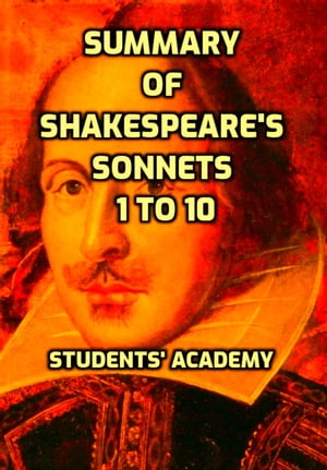 Summary of Shakespeare's Sonnets 1 to 10Żҽҡ[ Students' Academy ]