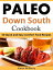 Paleo Down South Cookbook