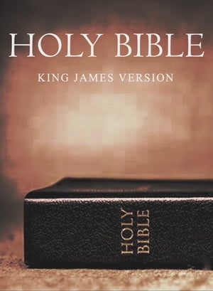 The Bible, King James Version (KJV Complete Bible)【電子書籍】[ King James Bible ]