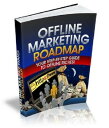 Offline Marketing Roadmap【電子書籍】[ Anonymous ]
