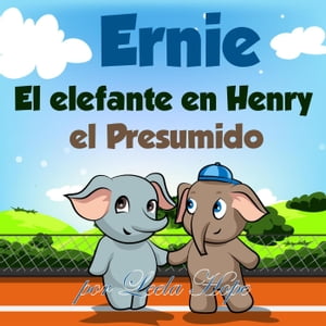 Errnie el Elefante en Henry el Presumido