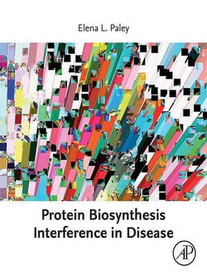 ŷKoboŻҽҥȥ㤨Protein Biosynthesis Interference in DiseaseŻҽҡ[ Elena L. Paley, PhD ]פβǤʤ14,830ߤˤʤޤ