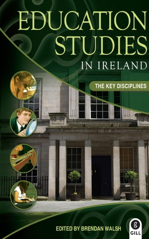 Education Studies in Ireland the Key Disciplines【電子書籍】
