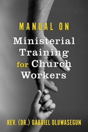 Manual on Ministerial Training for Church Workers