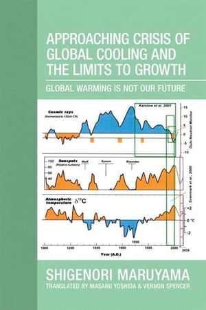 ŷKoboŻҽҥȥ㤨Approaching Crisis of Global Cooling and the Limits to Growth Global Warming Is Not Our FutureŻҽҡ[ Shigenori Maruyama ]פβǤʤ468ߤˤʤޤ