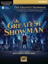 The Greatest Showman Songbook Instrumental Play-Along Series for Horn【電子書籍】 Benj Pasek