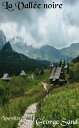 La Vall?e noire suivi de Les Visions de la nuit dans les campagnes ( Edition int...