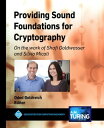 Providing Sound Foundations for Cryptography On the work of Shafi Goldwasser and Silvio Micali【電子書籍】