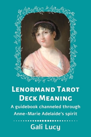 Lenormand Tarot Deck Meaning