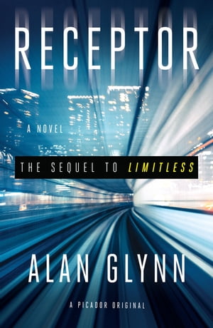 Receptor A Novel【電子書籍】[ Alan Glynn ]