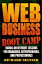 Web Business Bootcamp, Hands-on Internet Lessons for Manager, Entrepreneurs, and ProfessionalsŻҽҡ[ Richard Seltzer ]