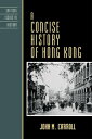 ŷKoboŻҽҥȥ㤨A Concise History of Hong KongŻҽҡ[ John M. Carroll, author of 'Edge of Empire: Chinese Elites and British Colonials in Hong Kon ]פβǤʤ2,578ߤˤʤޤ