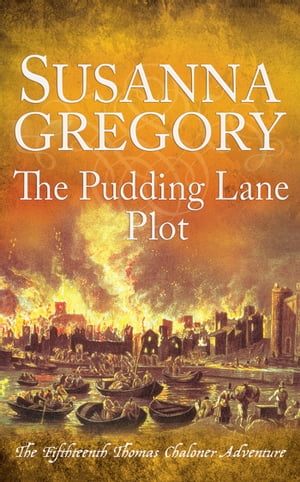 The Pudding Lane Plot The Fifteenth Thomas Chalo