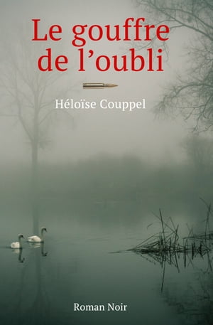 Le gouffre de l'oubli