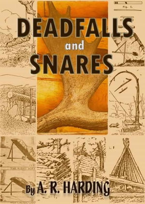 Deadfalls and Snares