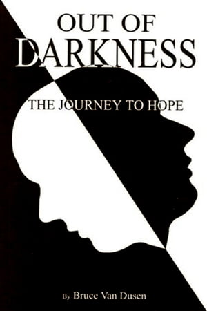 Out of Darkness: The Journey to Hope