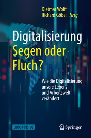 Digitalisierung: Segen oder Fluch