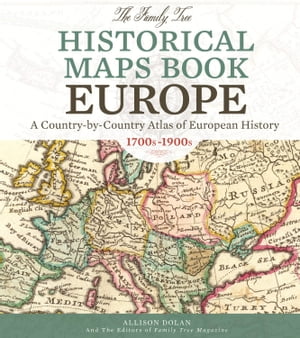 The Family Tree Historical Maps Book - Europe