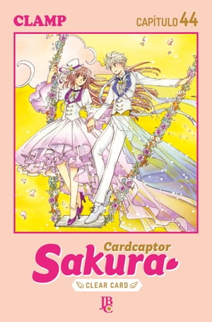 Cardcaptor Sakura - Clear Card Arc Capítulo 044