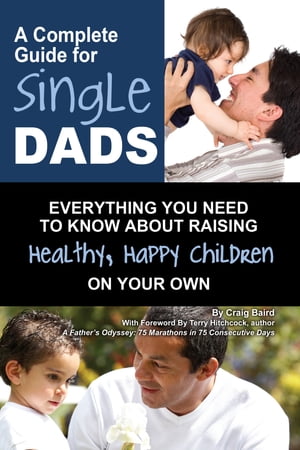 A Complete Guide for Single Dads