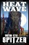 Heat Wave: The Dinosaur Apocalypse Has Begun (A Prequel)Żҽҡ[ Wayne Kyle Spitzer ]