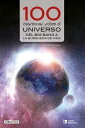 100 cuestiones sobre el universo Del Big Bang a la b?squeda de vida