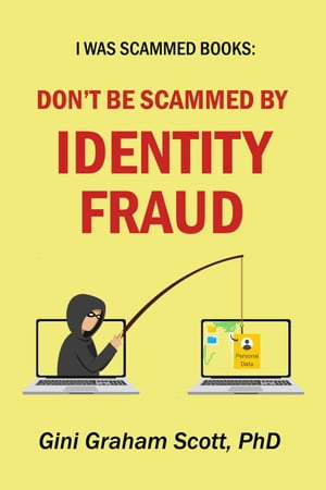 Don't Be Scammed by Identity Fraud