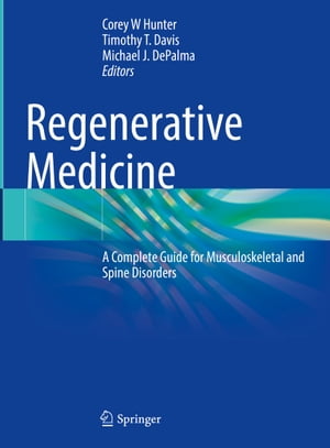Regenerative Medicine A Complete Guide for Musculoskeletal and Spine DisordersŻҽҡ