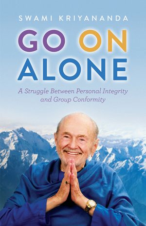 ŷKoboŻҽҥȥ㤨Go On Alone A Struggle Between Personal Integrity and Group ConformityŻҽҡ[ Swami Kriyananda ]פβǤʤ1,947ߤˤʤޤ