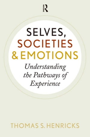 Selves, Societies, and Emotions