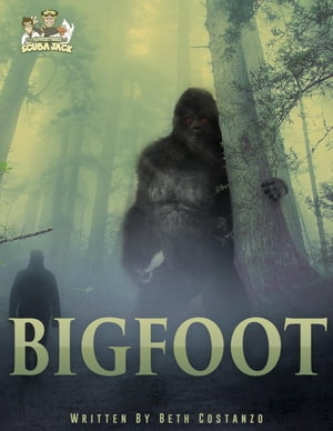 Bigfoot Workbook With Activities for KidsŻҽҡ[ Beth Costanzo ]